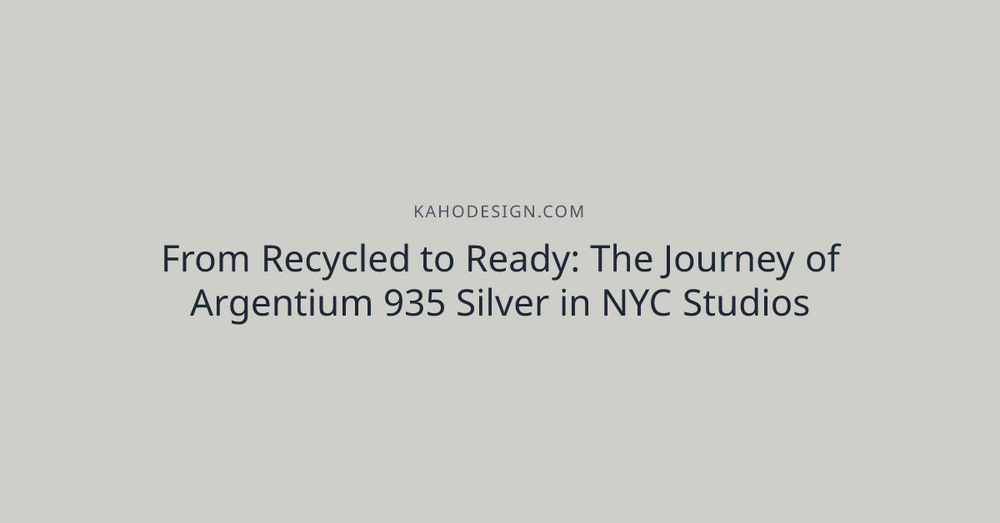 From Recycled to Ready: The Journey of Argentium 935 Silver in NYC Studios