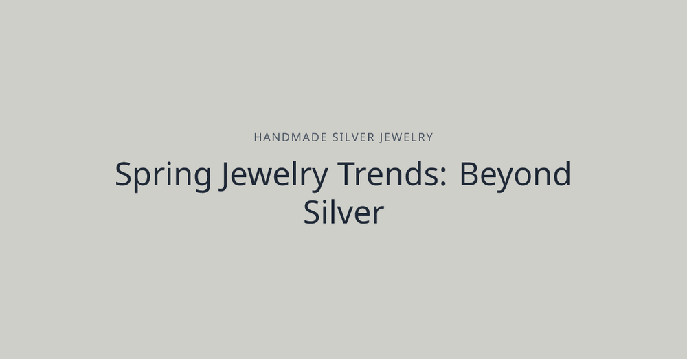 Spring Jewelry Trends: Beyond Silver