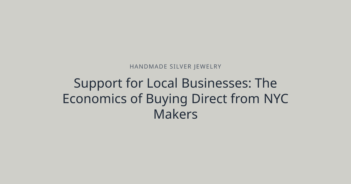 Support for Local Businesses: The Economics of Buying Direct from NYC Makers