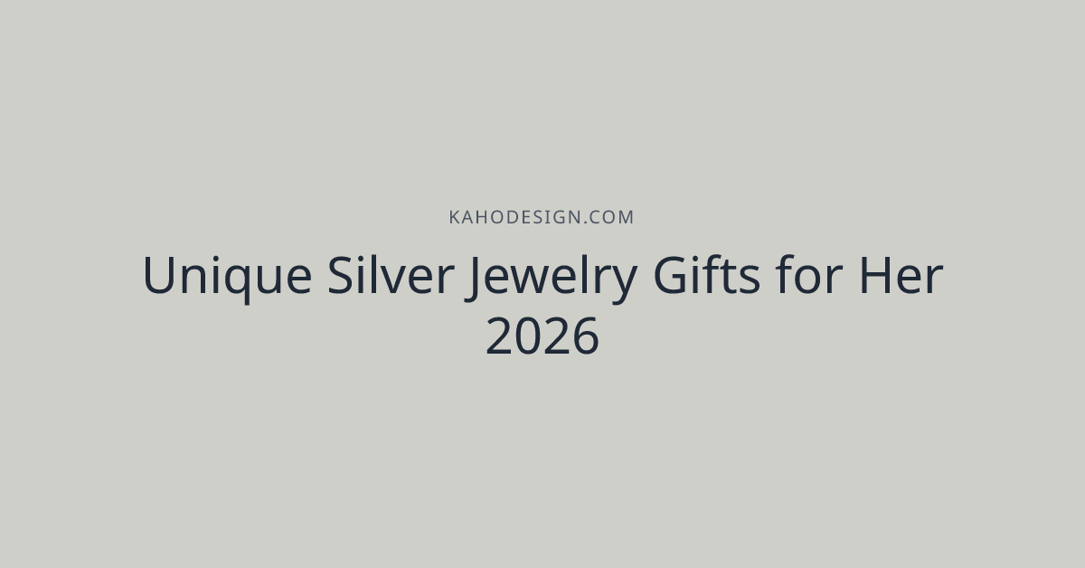 Unique Silver Jewelry Gifts for Her 2026
